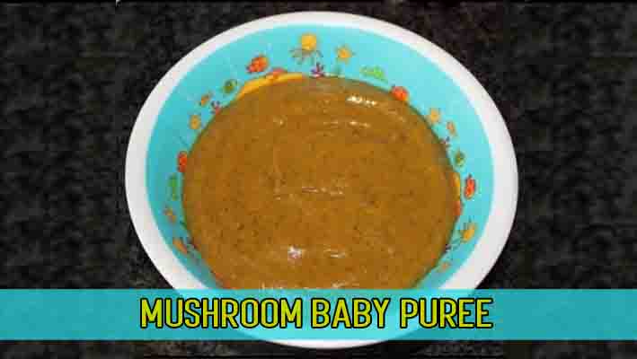 Mushroom Baby Puree