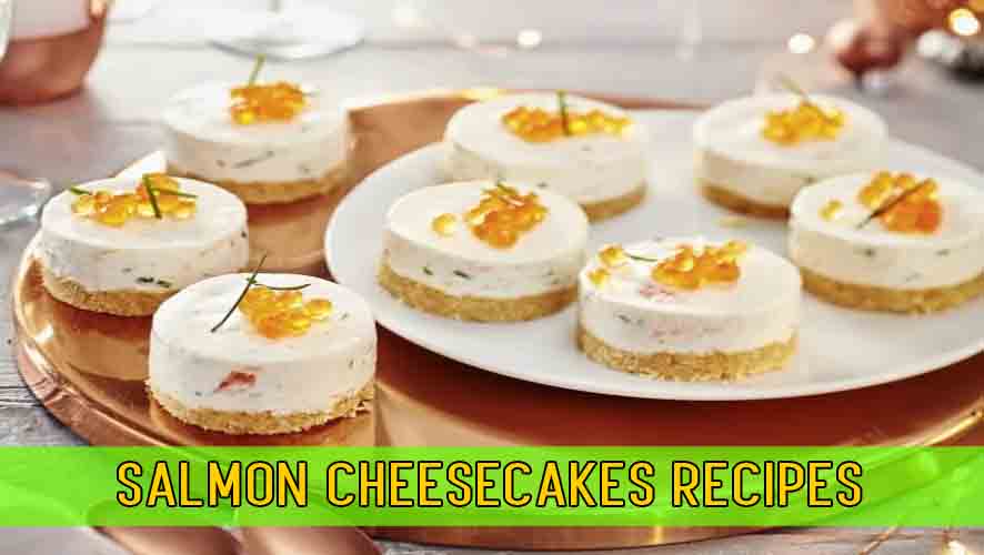 Salmon cheesecakes recipes
